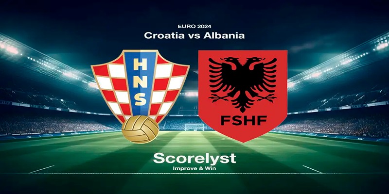 Đánh giá phong độ thể hiện của Croatia vs Albania